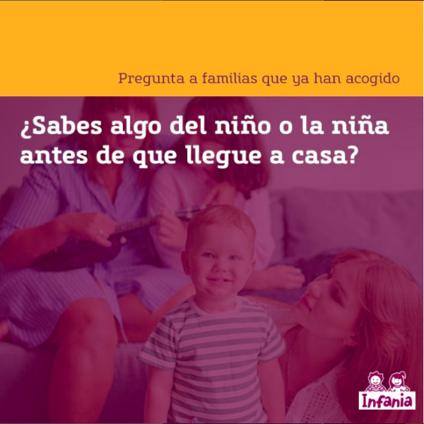 ¿Saben algo las familias de acogida del niño o la niña que les llega a casa?