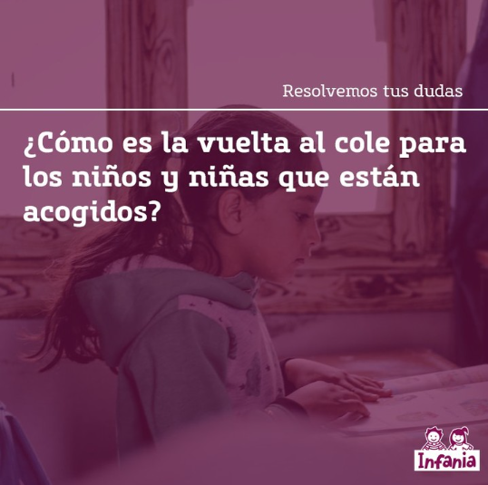 ¿Cómo es la vuelta al cole para los niños y niñas que están acogidos?